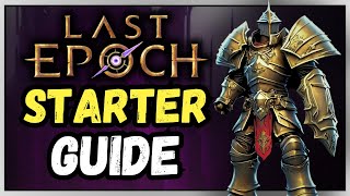 Last Epoch BEGINNERS Guide  Make YOUR OWN Builds [upl. by Valdes]