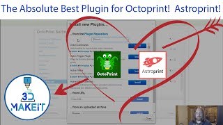 The Best Octoprint Plugin Astroprint [upl. by Eadmund]