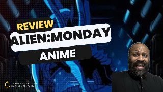 REVIEW Alien MONDAY anime horror [upl. by Eniamrej]