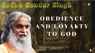 Sadhu Sundar Singh II Obedience and Loyalty to God [upl. by Yerrot7]