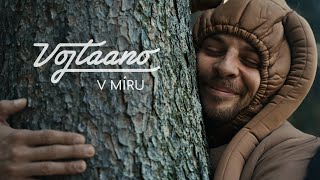 Vojtaano  V míru official video [upl. by Akeenahs]