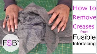 How to Remove Creases from Fusible Interfacing [upl. by Thalassa]