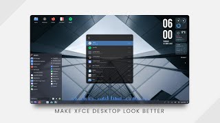 How to Make Xfce Look Better  Ver 20 [upl. by Tioneb277]