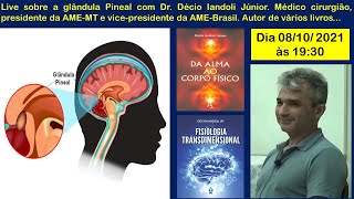 Live com Décio Iandoli sobre Glândula Pineal  081021 [upl. by Kelton]