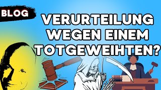 Verurteilung wegen einem Totgeweihten [upl. by Temhem998]