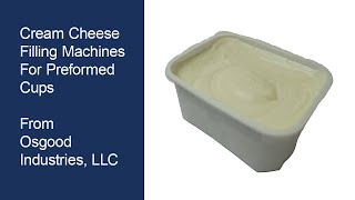 Cream Cheese Cup Filling machines From Osgood Industries LLC [upl. by Astto]