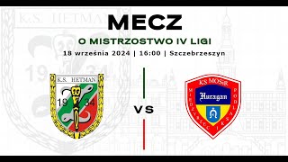 Hetman Zamość  Huragan Międzyrzec Podlaski 18092024 [upl. by Weinshienk925]