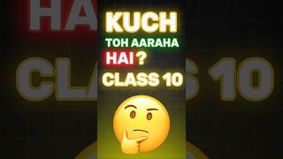 Kya Aaraha Hai Class 10🔥 shorts class10 gouravbhaiya [upl. by Buchanan]