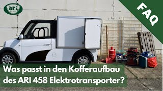 ARI 458 Elektrotransporter Wie viel passt in den Laderaum des StandardKoffer [upl. by Kavanagh78]