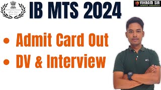 IB MTS 2023 DV amp INTERVIEW ADMIT CARD OUT [upl. by Yrolam]