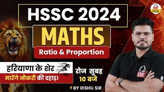 HSSC 2024  MATHS  RATIO amp PROPORTION  BY RISHU SIR kdlivestateexams [upl. by Alletniuq]