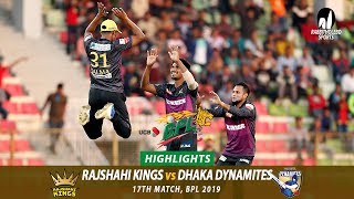 Dhaka Dynamites vs Rajshahi Kings Highlights  17th Match  Edition 6  BPL 2019 [upl. by Kahaleel872]