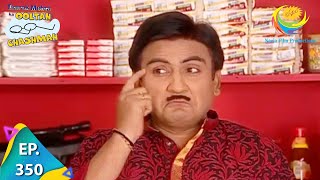 Taarak Mehta Ka Ooltah Chashmah  Episode 350  Full Episode [upl. by Attenauqa]