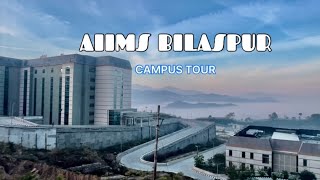 AIIMS BILASPUR  CAMPUS TOUR  Bilaspur  HIMACHAL PRADESH  PADMA NEGI vlog [upl. by Demetris]