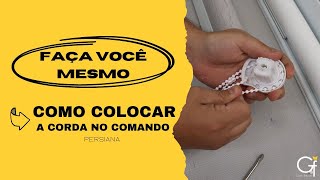 COMO COLOCAR A CORDA DA PERSIANA DE VOLTA NO COMANDO  TUTORIAL RÁPIDO  INSTALAÇÃO DE PERSIANAS [upl. by Ylebmik]