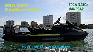 Sea Doo Explorer Pro Walkaround at Boca Raton Sand Bar [upl. by Rumpf460]