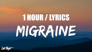 BoyWithUke  Migraine 1 HOUR LOOP Lyrics [upl. by Anileme]