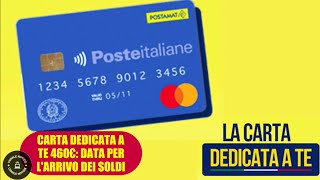 CARTA DEDICATA A TE DA 460€ Ecco la data di quando arrivano i soldi [upl. by Gracie763]