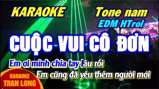 Karaoke Cuoc vui co don  Tone nam  EDM Htrol [upl. by Refotsirk]