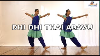 DHI DHI THAI ADAVU Bharatanatyam Abhyas Dance With Darpana [upl. by Esten]