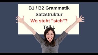 ᐅ Deutsch Satzbau  Reflexivpronomen Wo steht quotsichquot im Satz B1B2Deutsch für Fortgeschrittene [upl. by Sion]