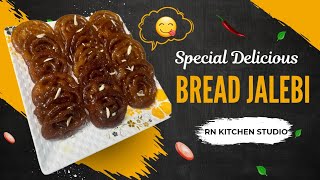 Bread jalebi recipe  RN KITCHEN STUDIO [upl. by Arvid132]