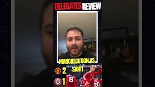 Man Utd vs Brentford 21  Delegates Review  That Performance Gave Me Diarrhoea  manchecutioner [upl. by Sillek]