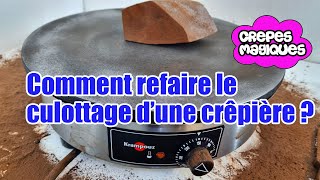 ✅ Comment refaire le culottage dune crêpière [upl. by Israeli]