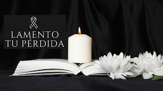 Mensaje de CONDOLENCIAS por la Muerte de un Ser Querido Descanse en Paz✝ [upl. by Dorise]