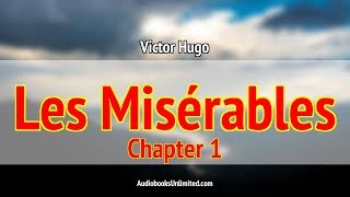 Les Misérables Audiobook Chapter 1 [upl. by Analla956]