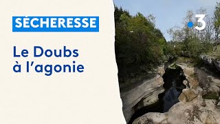 VIDEO DRONE Sécheresse  le Doubs à lagonie [upl. by Roddy738]