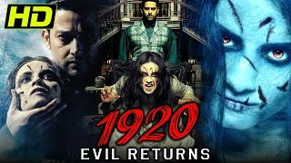 1920 The Evil Returns 2012 Horror Movie  Aftab Shivdasani Sharad Kelkar Tia Bajpai Vidya [upl. by Glialentn]