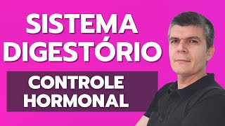 SISTEMA DIGESTÓRIO  PARTE 7 DE 7  HORMÔNIOS GASTROINTESTINAIS [upl. by Wayolle]