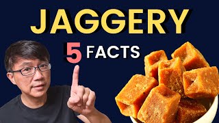 What is Jaggery Dr Chan shares 5 Facts about Jaggery Is Jaggery healthier than White Sugar [upl. by Oibesue]