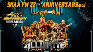 SHAA FM 22ND ANNIVERSARY WITH ALLWRITE හොදම ටික [upl. by Three761]