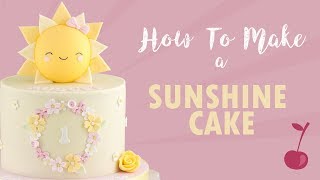 Happy Sunshine Cake Tutorial  How To  Cherry School [upl. by Ardelia205]