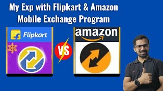 Flipkart Vs Amazon Mobile Exchange Program  My Experience [upl. by Retep]