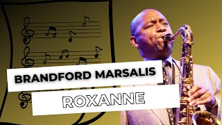 quotRoxannequot  StingBrandford Marsalis Solo Bb Transcription [upl. by Anivlek]