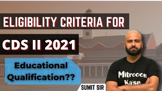 CDS Exam Eligibility Criteria  Educational Qualifications for CDS  CDS 2021  Learn With Sumit [upl. by Scharf]