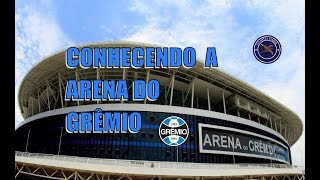 Conhecendo a Arena do Grêmio [upl. by Sidras539]