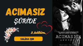 ACIMASIZ ŞÜRİDE I 3 Bölüm [upl. by Aicilana379]