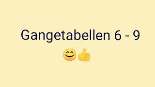 gangetabellen sanger  gangetabellen 6  9 [upl. by Shult671]