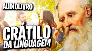 CRÁTILO OU DA LINGUAGEM  PLATÃO AUDIOLIVROAUDIOBOOK [upl. by Hnah]