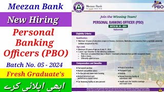 Meezan Bank Hiring Fresh Graduates For Personal Banking Officer PBO Batch no 5  2024 [upl. by Nedgo]