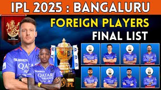 IPL 2025  Royal Challengers Bangaluru Foreign Players List  RCB Foreign Players List IPL 2025 [upl. by Lukasz]