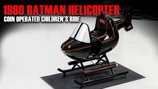 1980 Batman Helicopter CoinOperated Childrens Ride [upl. by Dnalyk845]