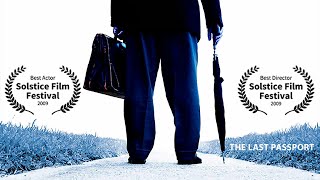 The Last Passport AwardWinning Feature Film [upl. by Esoj]