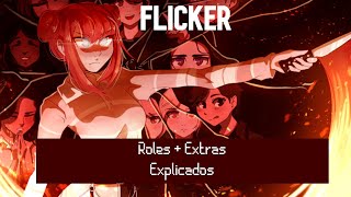 Flicker  Roles  Extras Explicados  Raze [upl. by Eerolam]