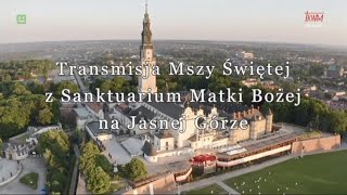 MSZA ŚWIĘTA CZESTOCHOWSKIEJ TV TRWAM  32º Niedziela Zwykła  10112024 [upl. by Louls423]