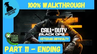 COD Black Ops 6  Campaign Veteran Difficulty 100 Walkthrough Part 11  The Ending [upl. by Kcam]